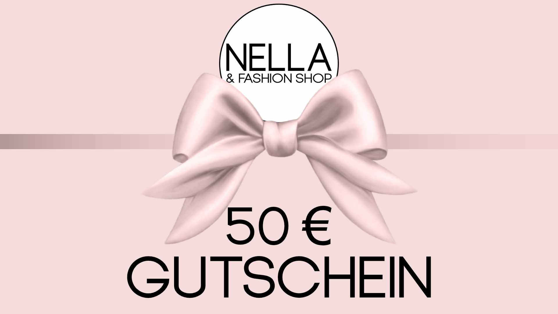 Gutscheinkarte Nella Fashion Shop 50 für Euro 