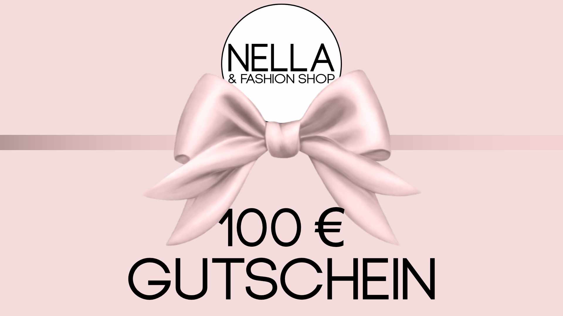 Gutscheinkarte Nella Fashion Shop 100 Euro 