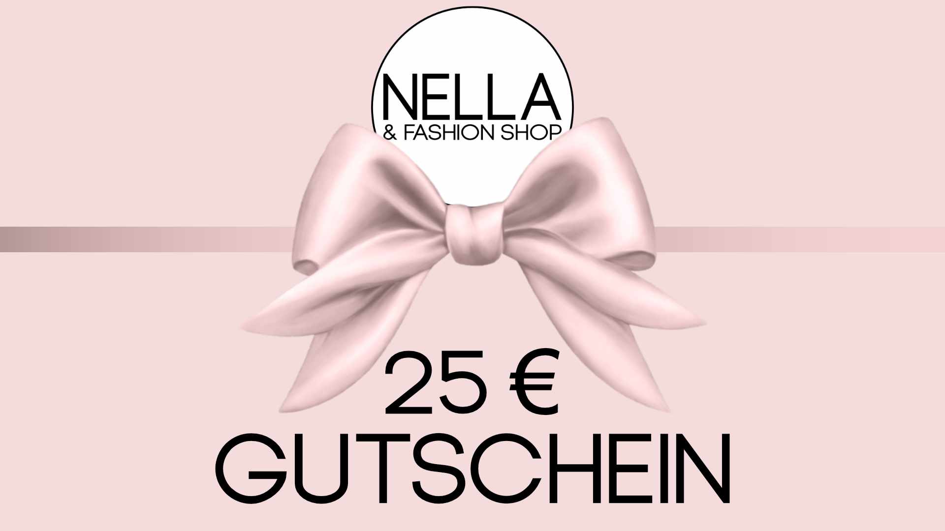 Gutscheinkarte Nella Fashion Shop 25 Euro 